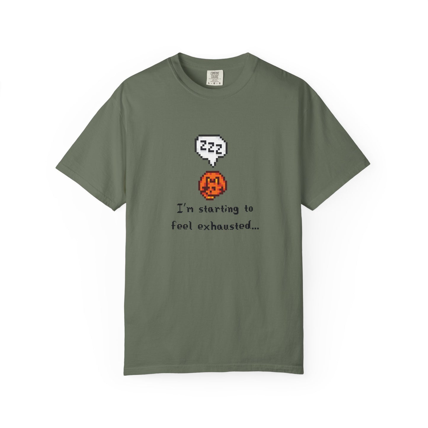 Starting to Feel Exhausted Tee