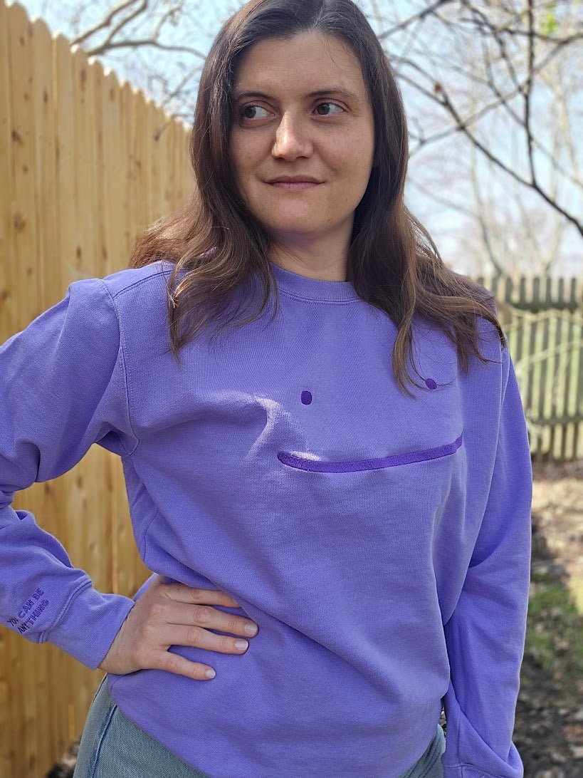 You Can be Anything Embroidered Sweatshirt