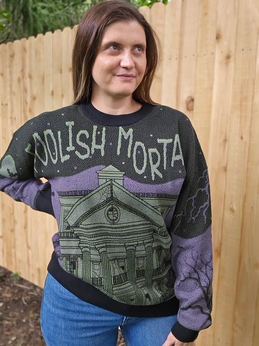 Foolish Mortals Sweater